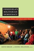 Venezuela's Bolivarian Democracy: Participation, Politics, and Culture under Chávez