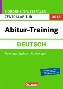 Deutsch, Zentralabitur Nordrhein-Westfalen 2013 / Abitur-Training