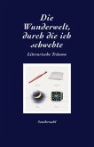 Die Wunderwelt, durch die ich schwebte Die Wunderwelt, durch die ich schwebte