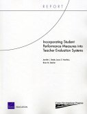 Incorporating Student Performance Measures into Teacher Evaluation Systems