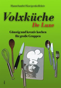 Volxküche De Luxe - Hannebambel Kneipen-Kollektiv