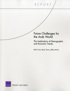 Future Challenges for the Arab World - Crane, Keith; Simon, Steven; Martini, Jeffrey