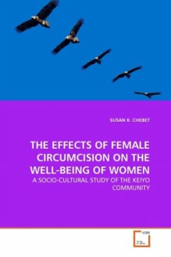 THE EFFECTS OF FEMALE CIRCUMCISION ON THE WELL-BEING OF WOMEN - CHEBET, SUSAN K.