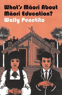 What's Maori about Maori Education? - Penetito, Wally