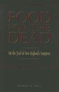 Food for the Dead - Bell, Michael E