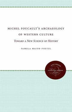 Michel Foucault's Archaeology of Western Culture - Major-Poetzl, Pamela