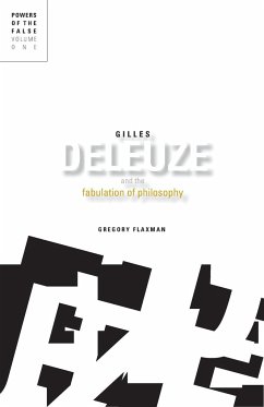 Gilles Deleuze and the Fabulation of Philosophy - Flaxman, Gregory