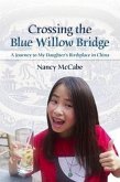 Crossing the Blue Willow Bridge