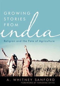 Growing Stories from India - Sanford, A Whitney