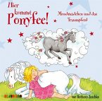 Mondmädchen und das Traumpferd / Hier kommt Ponyfee! Bd.18 (1 Audio-CD)