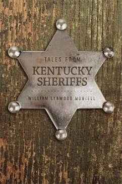 Tales from Kentucky Sheriffs - Montell, William Lynwood
