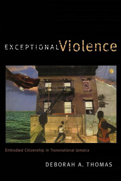 Exceptional Violence - Thomas, Deborah A