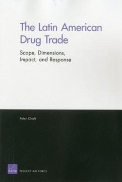 The Latin American Drug Trade - Chalk, Peter