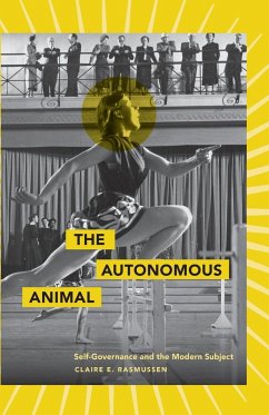 The Autonomous Animal - Rasmussen, Claire E.