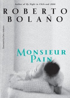 Monsieur Pain - Bolaño, Roberto