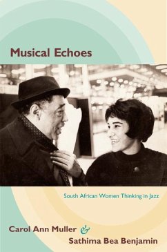 Musical Echoes: South African Women Thinking in Jazz - Muller, Carol Ann