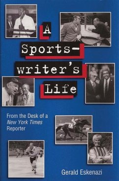 A Sportswriter's Life - Eskenazi, Gerald