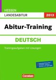 Deutsch, Landesabitur Hessen 2013 / Abitur-Training