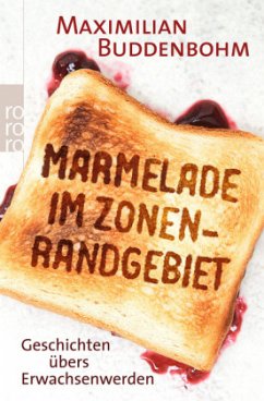 Marmelade im Zonenrandgebiet - Buddenbohm, Maximilian