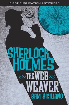 The Further Adventures of Sherlock Holmes: The Web Weaver - Siciliano, Sam