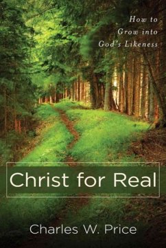 Christ for Real - Price, Charles W.