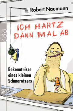 Ich hartz dann mal ab - Naumann, Robert