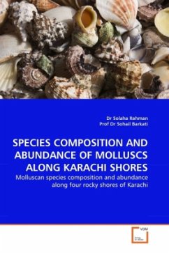 SPECIES COMPOSITION AND ABUNDANCE OF MOLLUSCS ALONG KARACHI SHORES - Rahman, Solaha;Barkati, Sohail
