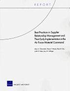 Best Practices in Supplier Relationship Management and Their Early Implementation in the Air Force Material Command - Chenoweth, Mary E; Moore, Nancy Y; Cox, Amy G; Mele, Judith D; Sollinger, Jerry M