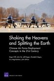 Shaking the Heavens & Splitting the Earth