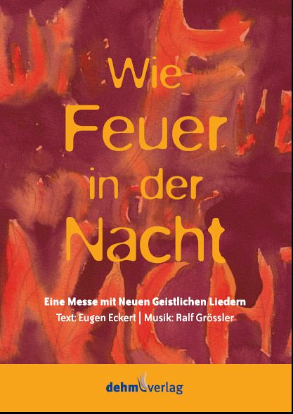 Wie Feuer in der Nacht für gem Chor, Gemeinde, Band und Klavier Klavier-Partitur
