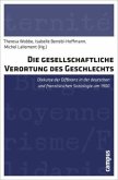 Die gesellschaftliche Verortung des Geschlechts