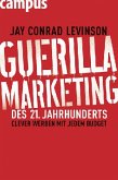 Guerilla Marketing des 21. Jahrhunderts