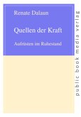 Quellen der Kraft