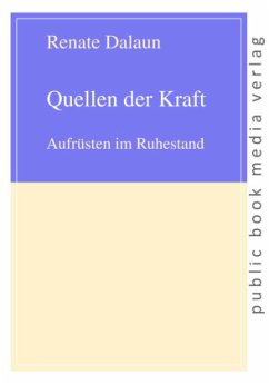 Quellen der Kraft - Dalaun, Renate