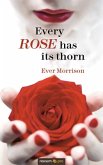 Every rose has its thorn