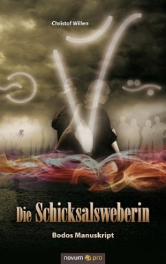 Cover Die Schicksalsweberin - Bodos Manuskript