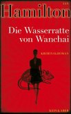 Die Wasserratte von Wanchai / Agentin Ava Lee Bd.1