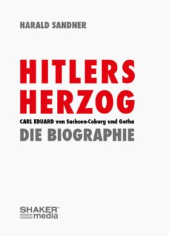 Hitlers Herzog - Sandner, Harald