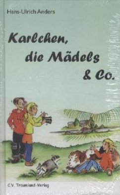 Karlchen, die Mädels & Co - Anders, Hans-Ulrich