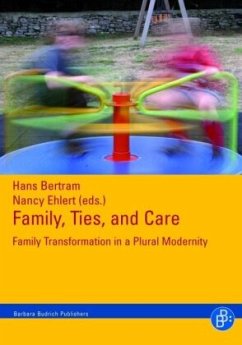 Family, Ties and Care - Family Transformation in a Plural Modernity - Family, Ties and Care