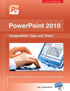 PowerPoint 2010 kurz und bündig: Ausgewählte Tipps und Tricks - Plasa, Hermann