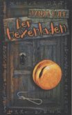 Der Hexenladen / Die Hexen-Chroniken Bd.1