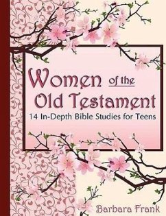 Cover Women of the Old Testament, 14 In-Depth Bible Studies for Teens