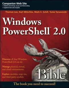 Windows Powershell 2.0 Bible - Lee, Thomas; Mitschke, Karl; Schill, Mark E.