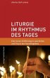 Liturgie im Rhythmus des Tages - Bild 1