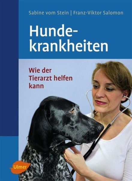 Hundekrankheiten von Sabine Vom Stein; Franz-Viktor Salomon portofrei bei  bücher.de bestellen