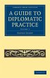 A Guide to Diplomatic Practice - Volume... - Bild 1