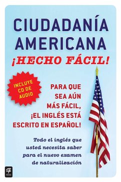Ciudadania Americana ¡Hecho Fácil! Con CD (United States Citizenship Test Guide [With CD (Audio)] - Roque, Raquel