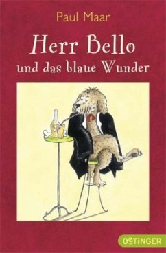 Herr Bello und das Blaue Wunder / Herr Bello Bd.1 - Maar, Paul