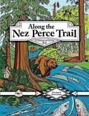 Along the Nez Perce Trail: A Coloring and Activity Book